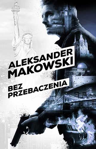 Aleksander Makowski, „Bez przebaczenia”. Strach się bać – ale warto myśleć